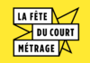 Courez à la fête du court métrage !