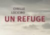 LIVRES : Un refuge de Cyrille Lociciro