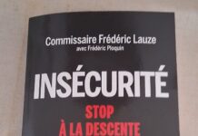 RENCONTRE – Frédéric Lauze « L’insécurité n’est pas une fatalité ! »